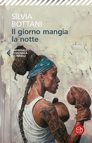 Il giorno mangia la notte (Universale Economica Feltrinelli) von SEM