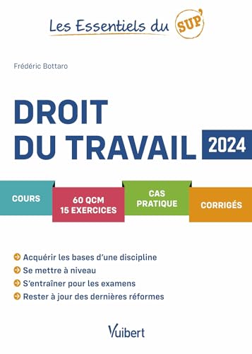 Les Essentiels du Sup : Droit du travail 2024: Cours - QCM - Exercices - Corrigés