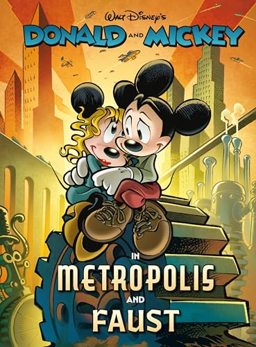 Walt Disney's Donald and Mickey in Metropolis and Faust (Disney Originals) von Fantagraphics