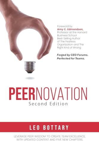 Peernovation Second Edition: Forged by CEO Forums. Perfected for Teams. von iUniverse