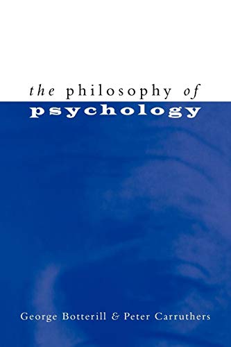 The Philosophy of Psychology