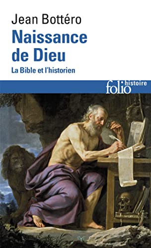 Naissance de Dieu: La Bible et l'historien (Folio Histoire) von Gallimard Education