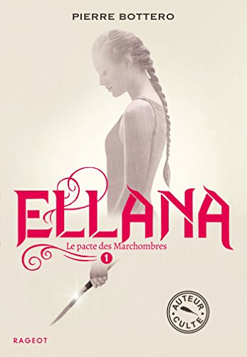 Ellana 1/Le pacte des Marchombres von RAGEOT