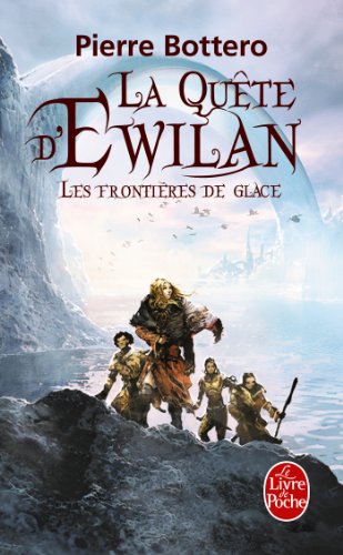 La quête d'Ewilan - De frontieres de glace von LGF
