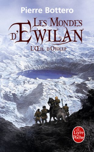 Les mondes d'Ewilan - L'oeil d'Otolep