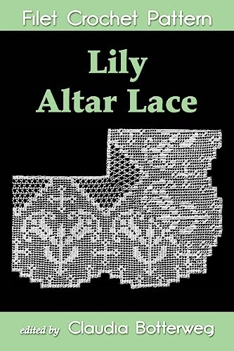 Lily Altar Lace Filet Crochet Pattern von CREATESPACE