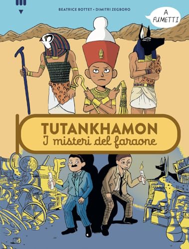 Tutankhamon. I misteri del faraone (Divulgazione a fumetti) von Lapis