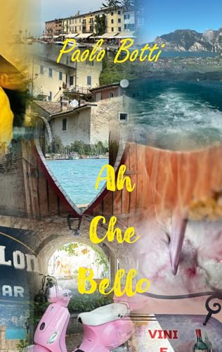 Ah Che Bello: Lago di Garda von BoD – Books on Demand