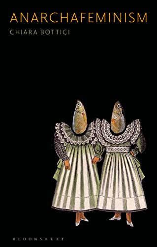 Anarchafeminism: An Introduction and Guide von Bloomsbury Academic