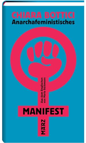 Anarchafeministisches Manifest von März Verlag