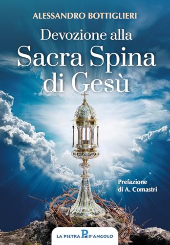 Devozione alla sacra spina Devozione alla sacra spina von OasiApp La Pietra d'Angolo