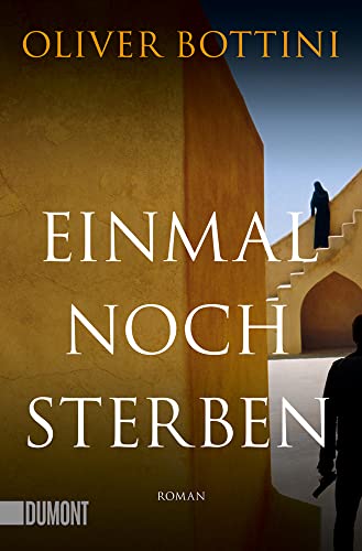 Einmal noch sterben: Ausgezeichnet mit dem Deutschen Krimipreis 2022 | 2. Platz von DuMont Buchverlag GmbH