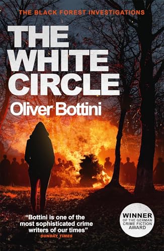 The White Circle: A Black Forest Investigation VI (The Black Forest Investigations)