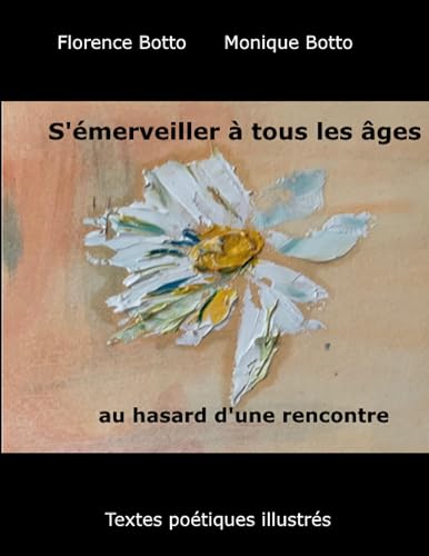S'émerveiller à tous les âges au hasard d'une rencontre von BoD – Books on Demand – Frankreich