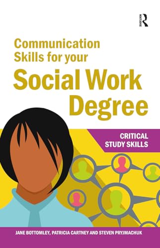 Communication Skills for your Social Work Degree (Critical Study Skills) von Routledge