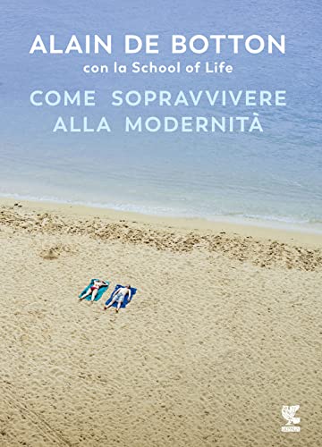 Come sopravvivere alla modernità (Biblioteca della Fenice) von Guanda