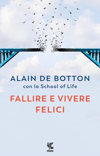 Fallire e vivere felici (Biblioteca della Fenice) von Guanda