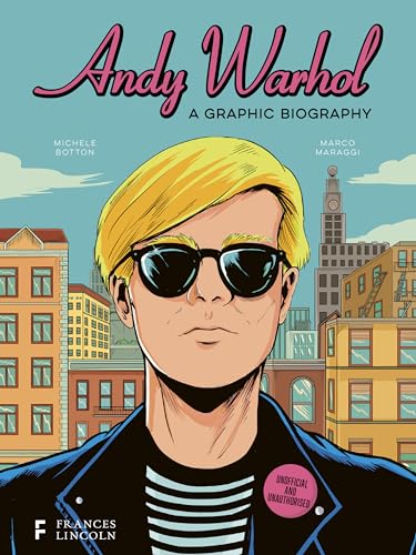 Andy Warhol: A Graphic Biography (BioGraphics)