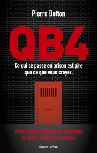 QB4 - Ce qui se passe en prison est pire que ce que vous croyez