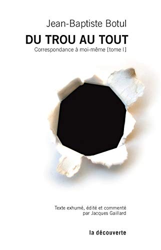 Du trou au tout: Tome 1 : Du trou au tout von LA DECOUVERTE