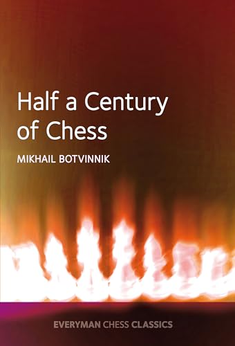 Half a century of Chess (Everyman Chess Classics) von Everyman Chess