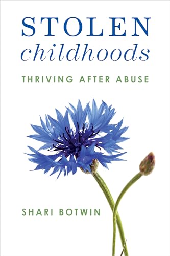 Stolen Childhoods: Thriving After Abuse von Rowman & Littlefield