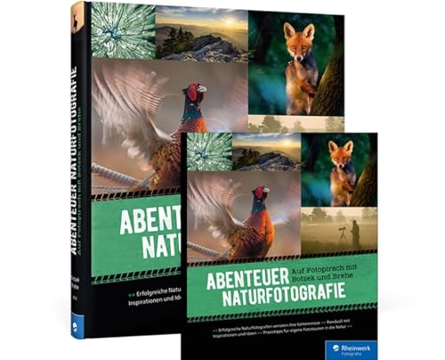 Abenteuer Naturfotografie: Auf Fotopirsch mit Botzek und Brehe Abenteuer Naturfotografie: Auf Fotopirsch mit Botzek und Brehe von Rheinwerk