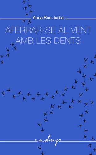 Aferrar-se al vent amb les dents