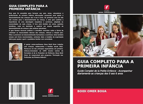 GUIA COMPLETO PARA A PRIMEIRA INFÂNCIA: Guide Complet de la Petite Enfance - Acompanhar diariamente as crianças dos 0 aos 6 anos von Edições Nosso Conhecimento