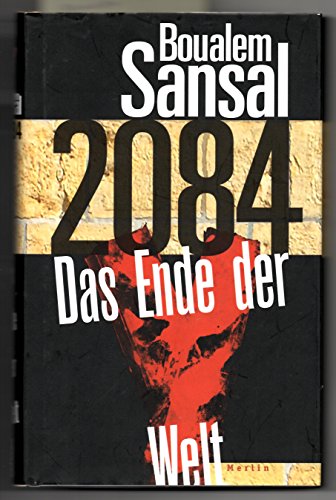 2084: Das Ende der Welt von Merlin Verlag