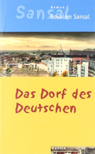 Das Dorf des Deutschen: Oder Das Tagebuch der Brüder Schiller Das Dorf des Deutschen: Oder Das Tagebuch der Brüder Schiller