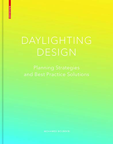 Daylighting Design: Human Factors and Planning Strategies von Birkhauser