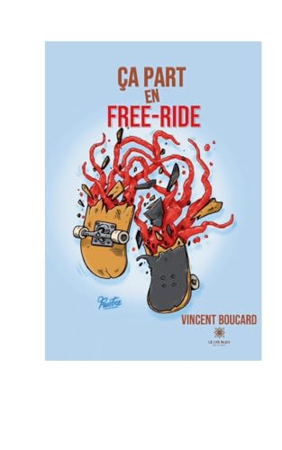 ça part en free-ride (Les éditions saoulées) von BoD – Books on Demand – Frankreich