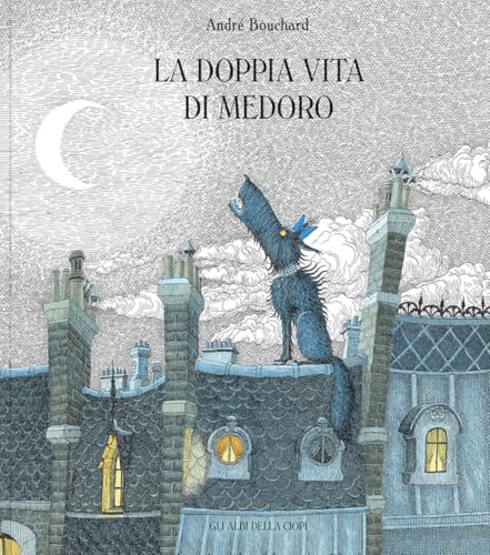 La doppia vita di Medoro. Ediz. a colori (Gli albi della Ciopi) von Logos