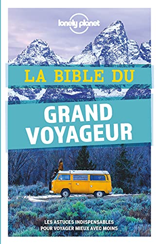 La bible du grand voyageur 5ed von LONELY PLANET