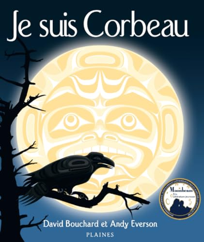 Je suis Corbeau: Un récit de découvertes von Éditions des Plaines