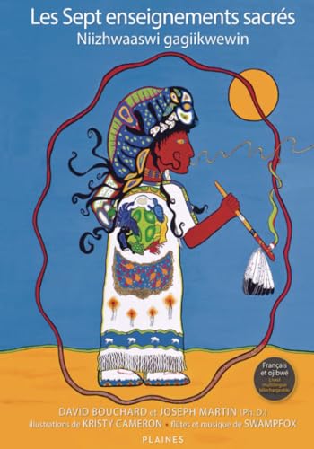 Les sept enseignements sacrés • Niizhwaaswi gagiikwewin von Éditions des Plaines