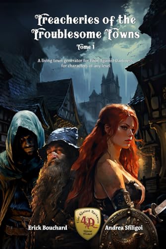 Treacheries of The Troublesome Towns - Tome I: A Living Town generator for Four Against Darkness, for characters of any level