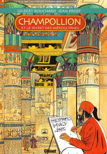 Champollion: et le secret des hiéroglyphes