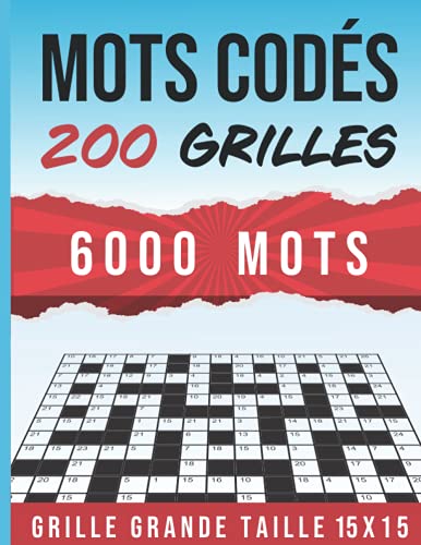 Mots Codés: 200 Grilles | Gros Caractères | Stimulant, amusant et anti-stress | Idée cadeau original.