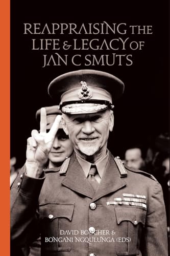 Reappraising the Life and Legacy of Jan C. Smuts von UJ Press