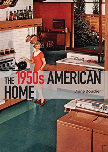 The 1950s American Home (Shire Library USA)