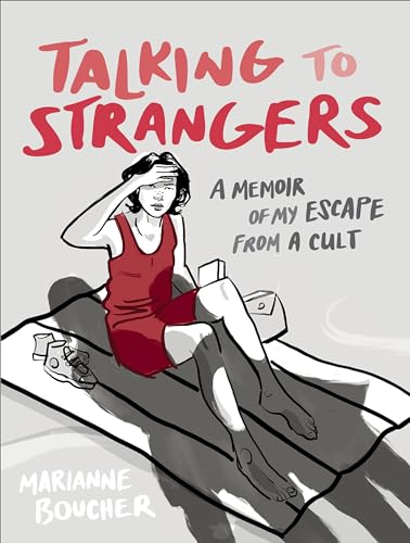 Talking to Strangers: A Memoir of My Escape from a Cult