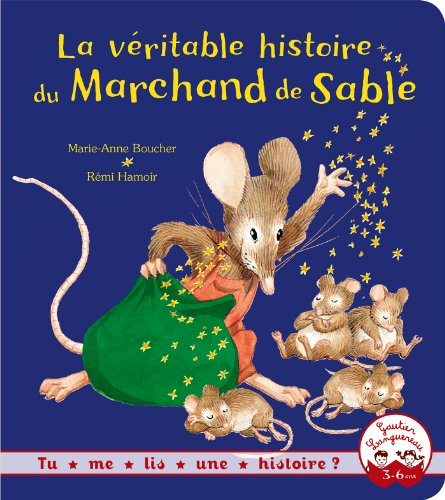 La veritable histoire du marchand de sable von GAUTIER LANGU.