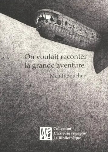 On voulait raconter la grande aventure On voulait raconter la grande aventure von BIBLIOTHEQUE