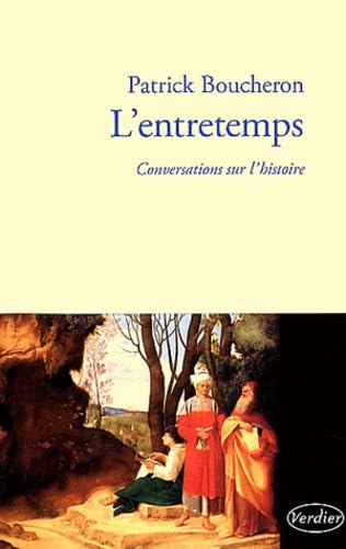 L'entretemps (0000): Conversations sur l'histoire