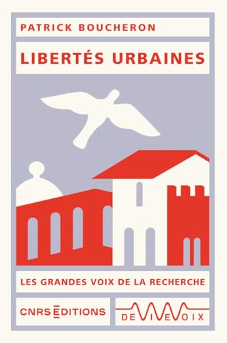 Libertés urbaines von CNRS EDITIONS