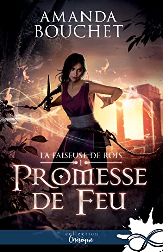 Promesse de feu: La faiseuse de rois, T1 von COLL INFINITY