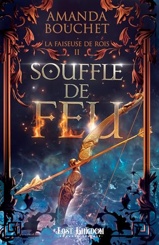 Souffle de feu: La faiseuse de roi 2 von MXM BOOKMARK
