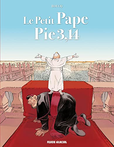 Le Petit Pape Pie 3,14 - Tome 01 von FLUIDE GLACIAL